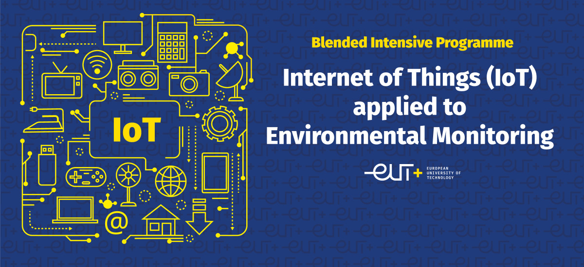 EUt+ oferta a los estudiantes un curso sobre IoT aplicado a la monitorización ambiental en modalidad blended 